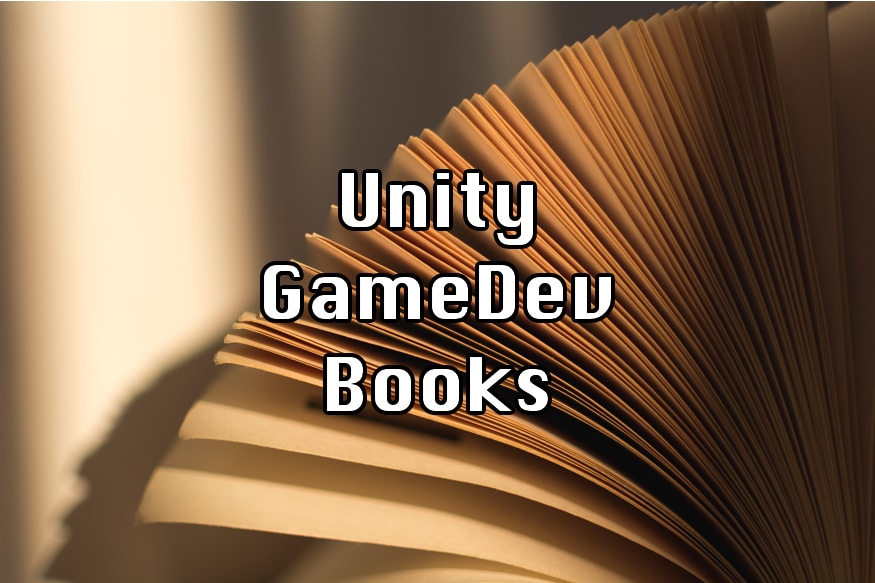 Related Content: Best Books For Learning Unity and Game Development